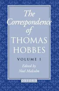 The Correspondence of Thomas Hobbes: The Correspondence of Thomas Hobbes
