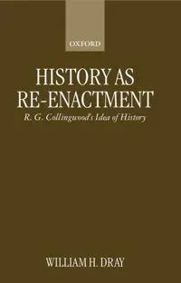 History As Re-Enactment