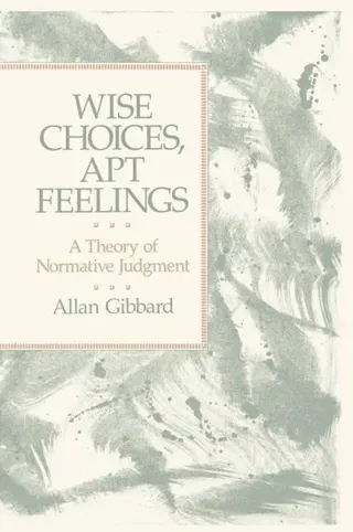 Wise Choices, Apt Feelings