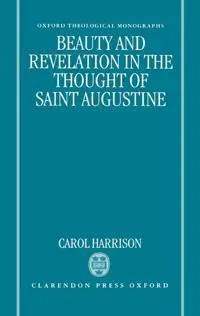 Beauty and Revelation in the Thought of Saint Augustine
