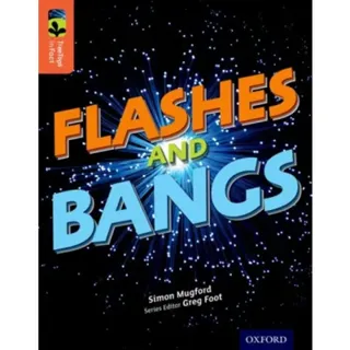 Oxford Reading Tree TreeTops inFact: Level 13: Flashes and Bangs