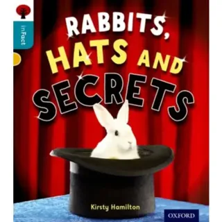 Oxford Reading Tree inFact: Level 9: Rabbits, Hats and Secrets