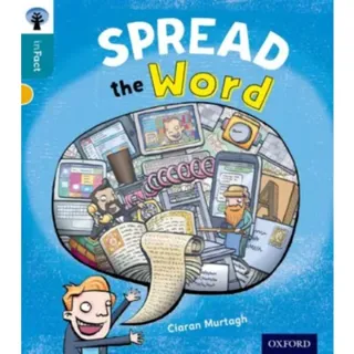 Oxford Reading Tree inFact: Level 9: Spread the Word