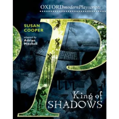 Oxford Playscripts: King of Shadows