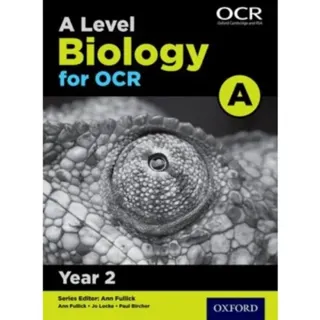 A Level Biology for OCR A: Year 2