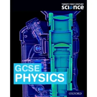 Twenty First Century Science: OCR GCSE Physics Student Book