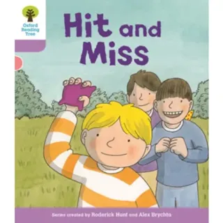 Oxford Reading Tree Biff, Chip and Kipper Stories Decode and Develop: Level 1+: Hit and Miss