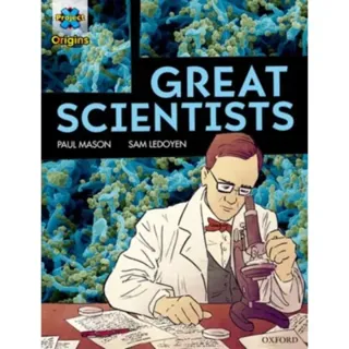 Project X Origins Graphic Texts: Dark Red Book Band, Oxford Level 18: Great Scientists