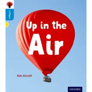 Oxford reading tree infact: oxford level 3: up in the air