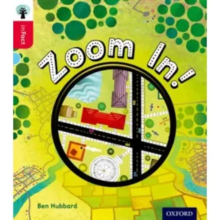 Oxford Reading Tree inFact: Oxford Level 4: Zoom In!