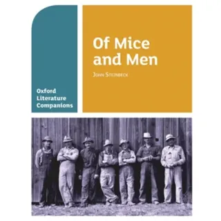 Oxford Literature Companions: Of Mice and Men