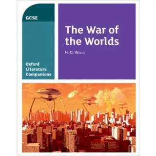Oxford Literature Companions: The War of the Worlds
