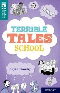 Oxford Reading Tree TreeTops Reflect: Oxford Level 16: Terrible Tales From School