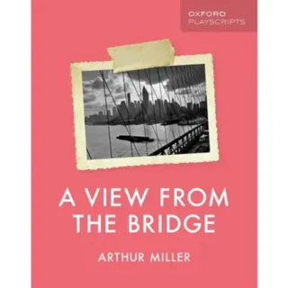 Oxford Playscripts: A View from the Bridge