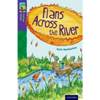 Oxford reading tree treetops fiction: level 11: flans across the river