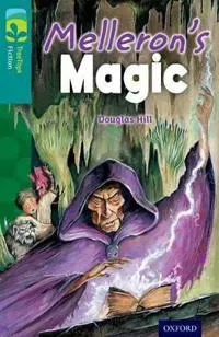 Oxford Reading Tree Treetops Fiction: Level 16: Melleron's Magic