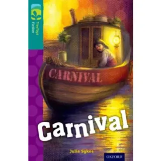 Oxford Reading Tree TreeTops Fiction: Level 16: Carnival