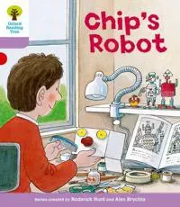Oxford Reading Tree: Level 1+: More First Sentences b: Chip's Robot