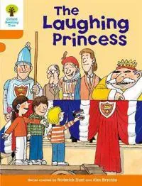 Oxford Reading Tree: Level 6: More Stories A: The Laughing Princess