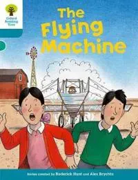 Oxford Reading Tree: Level 9: More Stories A: the Flying Machine