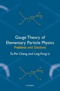 Gauge Theory of Elementary Particle Physics