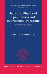 Statistical Physics of Spin Glasses and Information Processing