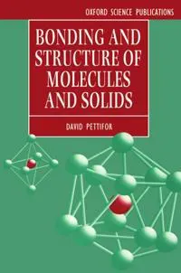 Bonding and Structure of Molecules and Solids