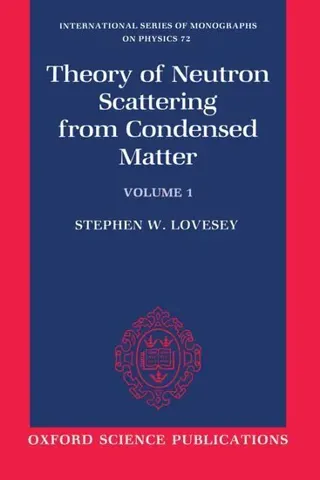 Theory of Neutron Scattering from Condensed Matter: Volume I: Nuclear Scattering