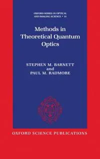 Methods in Theoretical Quantum Optics