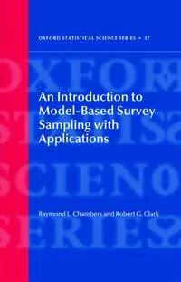 An Introduction to Model-Based Survey Sampling with Applications