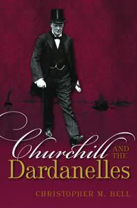 Churchill and the Dardanelles