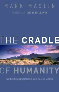 The Cradle of Humanity