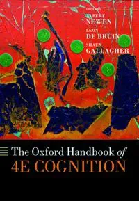 The Oxford Handbook of 4E Cognition