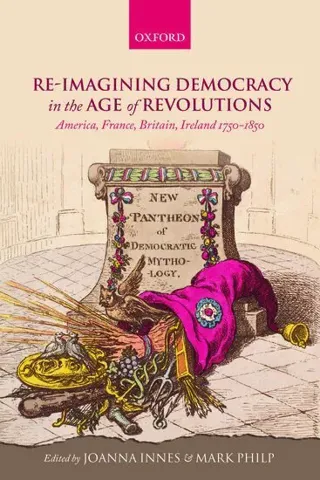 Re-imagining Democracy in the Age of Revolutions
