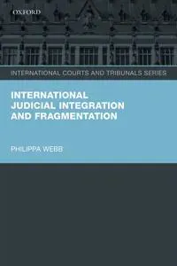 International Judicial Integration and Fragmentation