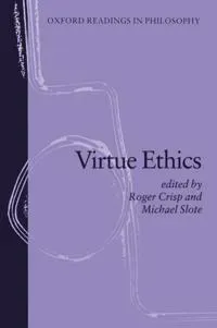 Virtue Ethics