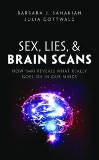 Sex, Lies, and Brain Scans