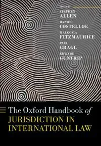The Oxford Handbook of Jurisdiction in International Law