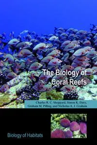 The Biology of Coral Reefs