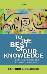 To the Best of Our Knowledge