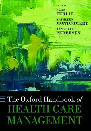 The Oxford Handbook of Health Care Management