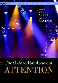 The Oxford Handbook of Attention