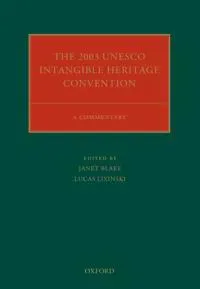 The 2003 UNESCO Intangible Heritage Convention