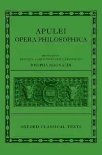 Apuleius: Philosophical Works (Apulei Opera Philosophica)