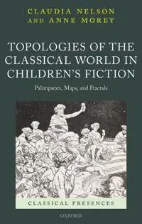 Topologies of the Classical World in Children's Fiction