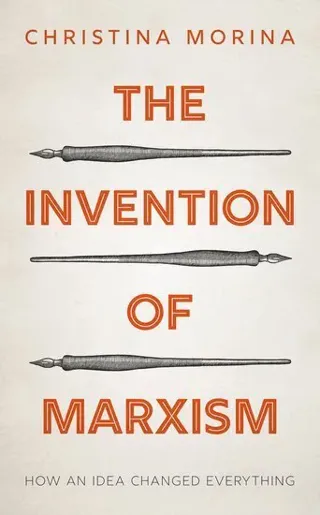 The Invention of Marxism