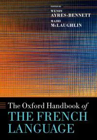 The Oxford Handbook of the French Language