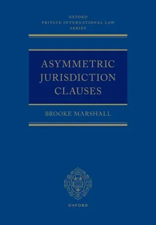 Asymmetric Jurisdiction Clauses
