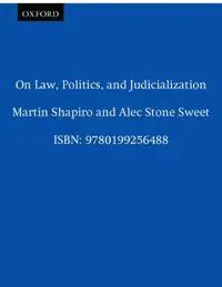 On Law, Politics, and Judicialization
