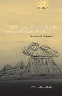 Mystical Encounters with the Natural World
